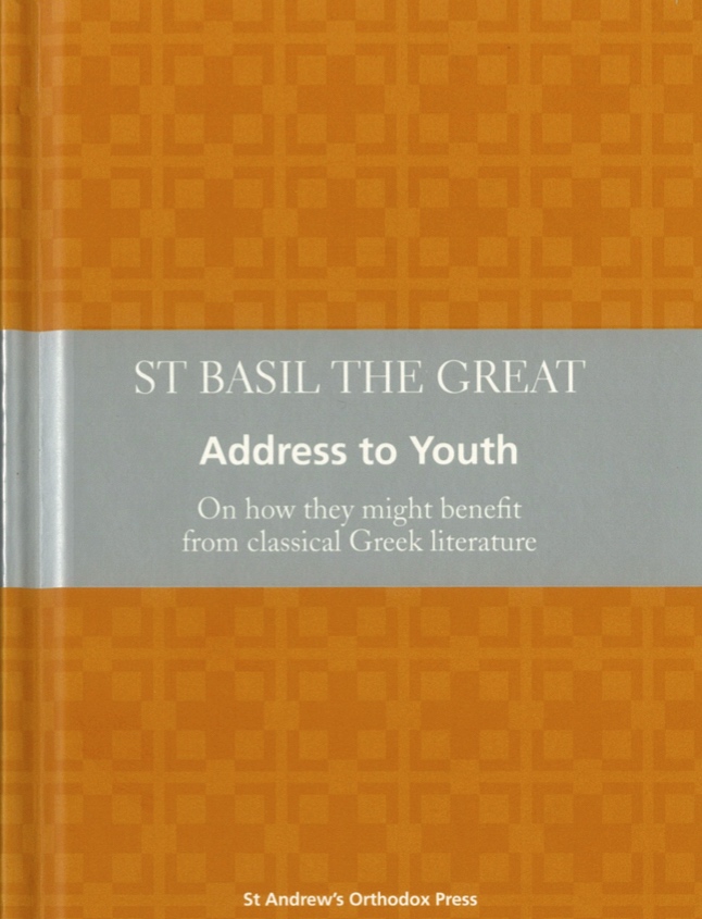 St Basil the Great, Address to Youth: On how they might benefit from classical Greek literature. Sydney: St Andrew’s Orthodox Press, 2013.